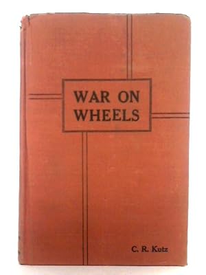 Bild des Verkufers fr War on Wheels zum Verkauf von World of Rare Books