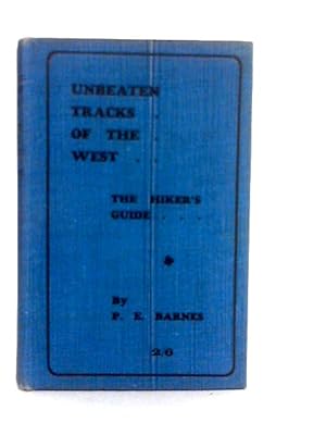 Imagen del vendedor de Unbeaten Tracks Of The West a la venta por World of Rare Books
