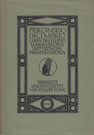 Imagen del vendedor de Das Leben des Filippo Maria Visconti und Taten des Franzesco Sforza. - a la venta por Antiquariat Tautenhahn