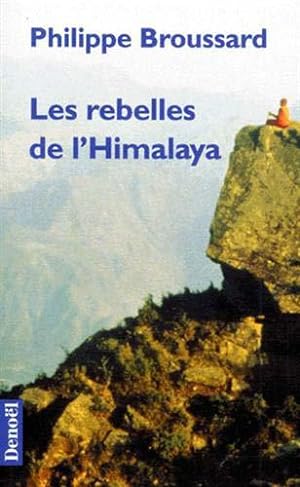 Seller image for Les rebelles de l'Himalaya for sale by JLG_livres anciens et modernes