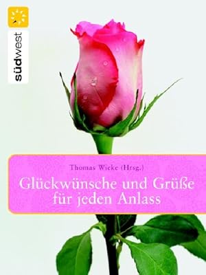 Glückwünsche und Grüße für jeden Anlass