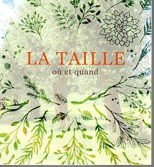 Seller image for La taille, o et quand for sale by L'ivre d'Histoires