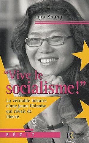 Bild des Verkufers fr "Vive le socialisme !": La vritable H d'une jeune Chinoise qui rvait zum Verkauf von JLG_livres anciens et modernes