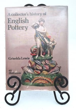 Bild des Verkufers fr A Collector's History of English Potttery zum Verkauf von Structure, Verses, Agency  Books