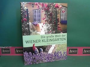 Seller image for Die grosse Welt der Wiener Kleingrten. for sale by Antiquariat Deinbacher