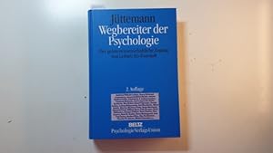 Immagine del venditore per Wegbereiter der Psychologie : der geisteswissenschaftliche Zugang ; von Leibniz bis Foucault venduto da Gebrauchtbcherlogistik  H.J. Lauterbach