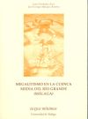 Seller image for Megalitismo en la cuenca media del ro Grande (Mlaga) for sale by Agapea Libros