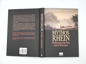 Seller image for Mythos Rhein : zur Kulturgeschichte eines Stromes. Gertrude Cepl-Kaufmann ; Antje Johanning for sale by Buchschloss