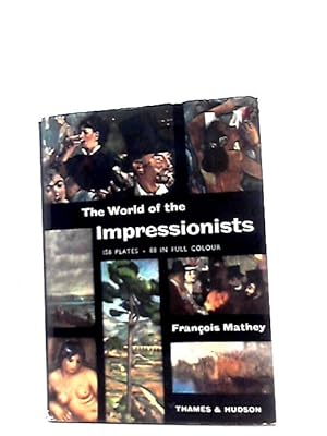Seller image for The World of the Impressionists for sale by World of Rare Books