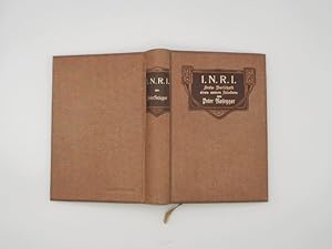 Seller image for I.N.R.I. (INRI) Frohe Botschaft eines armen Snders. for sale by Buchschloss