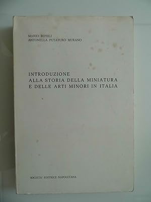 Imagen del vendedor de INTRODUZIONE ALLA STORIA DELLA MINIATURA E DELLE ARTI MINORI IN ITALIA a la venta por Historia, Regnum et Nobilia