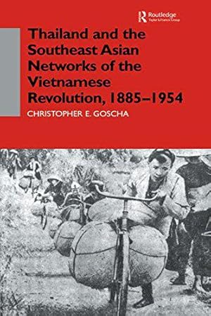 Bild des Verkufers fr Thailand and the Southeast Asian Networks of The Vietnamese Revolution zum Verkauf von JLG_livres anciens et modernes