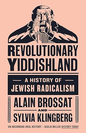 Bild des Verkufers fr Revolutionary Yiddishland: A History of Jewish Radicalism zum Verkauf von Globus Books