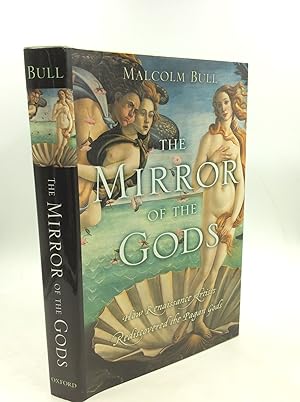 THE MIRROR OF THE GODS: How Renaissance Artists Rediscovered the Pagan Gods