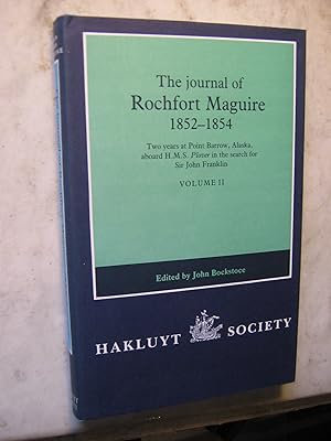 Seller image for The Journal of Rochfort Maguire, 1852-1854 - Two years at Point Barrow, Alaska for sale by Craftsbury Antiquarian Books