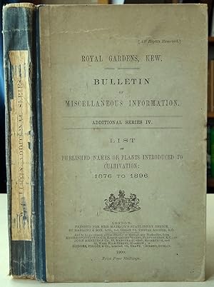 List of Published Names of Plants Introduced to Cultivation: 1876 to 1896. [Royal Gardens Kew - B...