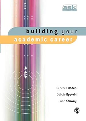 Bild des Verkufers fr Building Your Academic Career (The Academic's Support Kit) zum Verkauf von WeBuyBooks