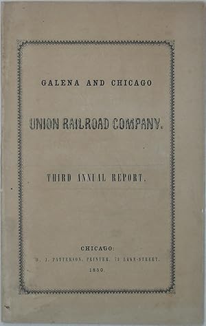 Galena and Chicago Union Railroad Company, Third Annual Report: Third Annual Report of the Galena...