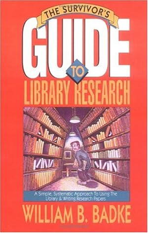 Imagen del vendedor de Survivor's Guide to Library Research, The a la venta por Redux Books