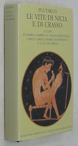 Image du vendeur pour Plutarco: Le Vite di Nicia e di Crasso (Scrittori Greci e Latini) mis en vente par Powell's Bookstores Chicago, ABAA