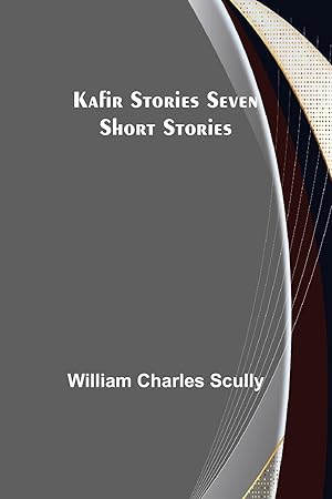 Seller image for Kafir Stories Seven Short Stories for sale by moluna