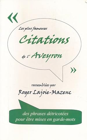 Image du vendeur pour Les plus fameuses citations de l'Aveyron mis en vente par LIBRAIRIE GIL-ARTGIL SARL
