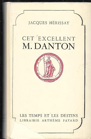 Seller image for Cet excellent M. Danton for sale by LES TEMPS MODERNES