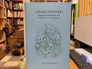 Seller image for Andean Journeys: Migration, Ethnogenesis, and the State in Colonial Quito for sale by Reclaimed Bookstore