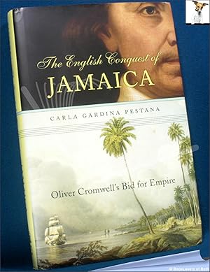 Bild des Verkufers fr The English Conquest of Jamaica: Oliver Cromwell's Bid for Empire zum Verkauf von BookLovers of Bath