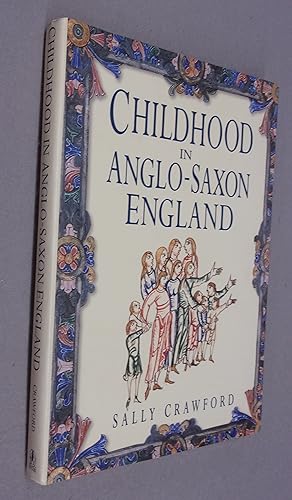 Immagine del venditore per Childhood in Anglo-Saxon England venduto da Baggins Book Bazaar Ltd