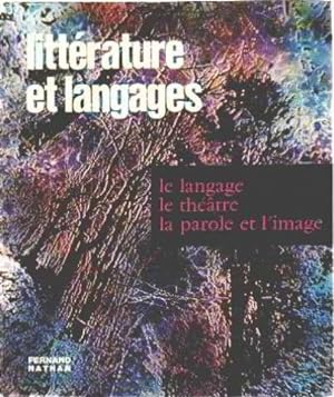 Seller image for Littrature et langages. Tome 1 : Le langage - Le thtre - La parole et l'image. Textes et travaux. Editions Fernand Nathan. 1977. (Manuel for sale by Ammareal