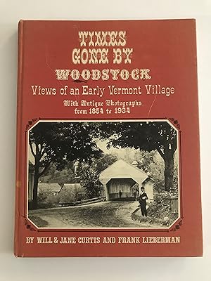 Imagen del vendedor de Times Gone By Woodstock, Views of an Early Vermont Village a la venta por The Bookery