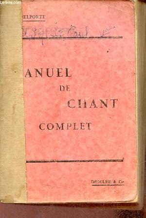 Image du vendeur pour Manuel de chant complet  l'usage des maisons d'ducation communauts et paroisses. mis en vente par Le-Livre