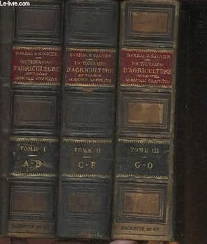 Bild des Verkufers fr Dictionnaire d'agriculture, encyclopdie agricole complte Tomes I, II et III (3 volumes) zum Verkauf von Le-Livre