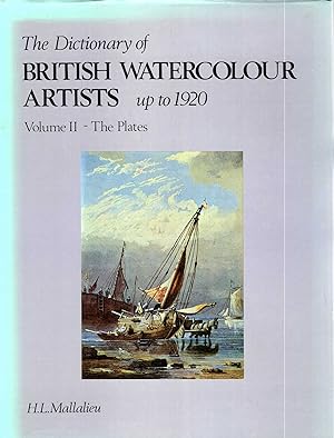 Seller image for Dictionary of British Watercolour Artists Up to 1920 volume II - The Plates for sale by Pendleburys - the bookshop in the hills