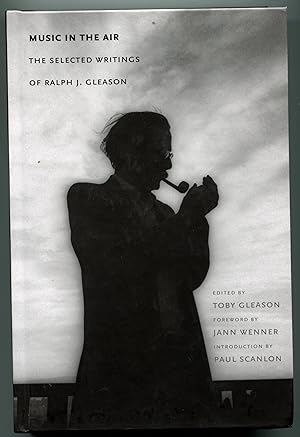 Music in the Air: The Selected Writings of Ralph J. Gleason