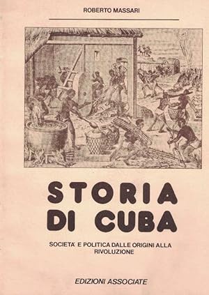 Seller image for Storia di Cuba. Societ e politica dalle origini alla rivoluzione. for sale by La Librera, Iberoamerikan. Buchhandlung