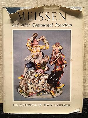 Imagen del vendedor de Meissen and Other Continental Porcelain, The Collection of Irwin Untermyer a la venta por Post Road Gallery