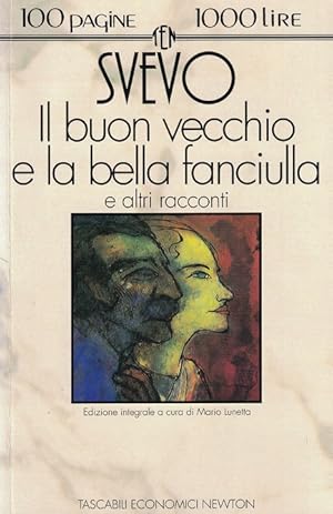 Immagine del venditore per Il buon vecchio e la bella fanciulla e altri racconti. Edizione integrale a cura di Mario Lunetta: venduto da La Librera, Iberoamerikan. Buchhandlung