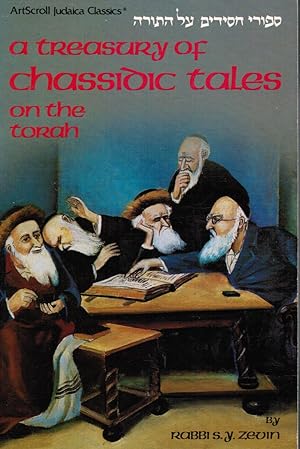 Imagen del vendedor de A Treasury of Chassidic Tales on the Torah: a Collection of Inspirational Chassidic Stories Relevant to the Weekly Torah Readings a la venta por Bookshop Baltimore