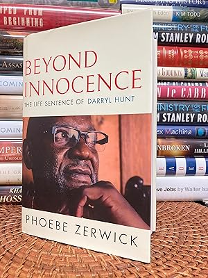 Beyond Innocence: The Life Sentence of Darryl Hunt (Signed First Printing)