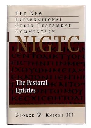 Immagine del venditore per THE PASTORAL EPISTLES: The New International Greek Testament Commentary by George W. Knight III. Bletchley: The Paternoster Press, 1992. venduto da Once Read Books