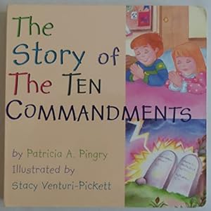 Seller image for The Story of the Ten Commandments for sale by Reliant Bookstore