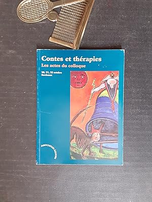 Contes et thérapies - Les actes du colloque (20, 21, 22 octobre 1995 Bordeaux)