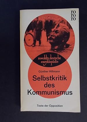 Bild des Verkufers fr Selbstkritik des Kommunismus - Texte der Opposition zum Verkauf von Antiquariat Strter