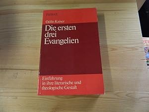 Imagen del vendedor de Die ersten drei Evangelien. Einfhrung in ihre literarische und theologische Gestalt a la venta por Versandantiquariat Schfer