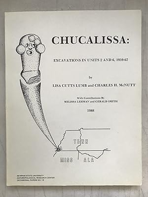 Seller image for Chucalissa: Excavations in Units 2 and 6, 1959-67 for sale by Big Star Books