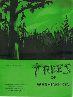 Seller image for TREES OF WASHINGTON (WASHINGTON STATE UNIVERSITY, COLLEGE OF AGRICULTURE, COOPERATIVE EXTENSION SERVICE, EXTENSION BULLETIN NO. 440) for sale by Z-A LLC