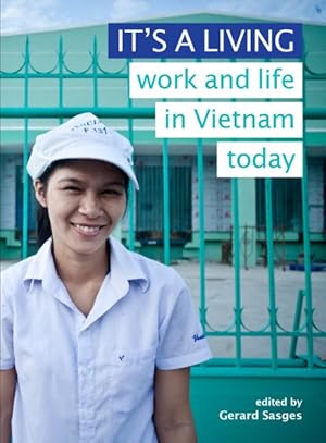 Imagen del vendedor de It's a Living : work and life in Vietnam today a la venta por GreatBookPrices