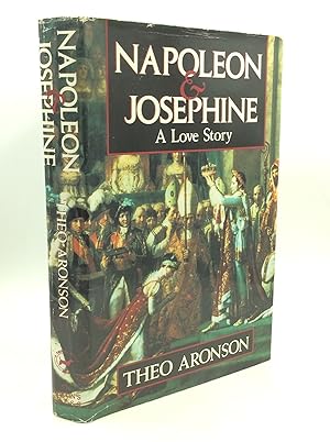 NAPOLEON AND JOSEPHINE: A Love Story
